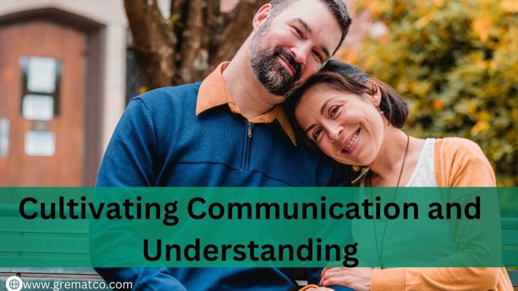 Cultivating Communication and Understanding