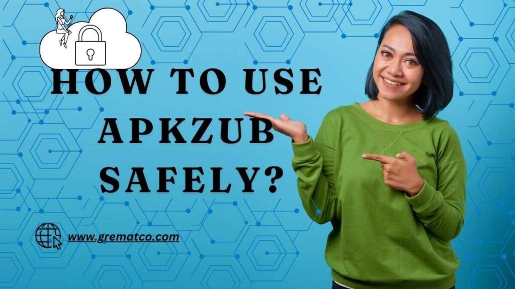 How To Use ApkZub Safely?